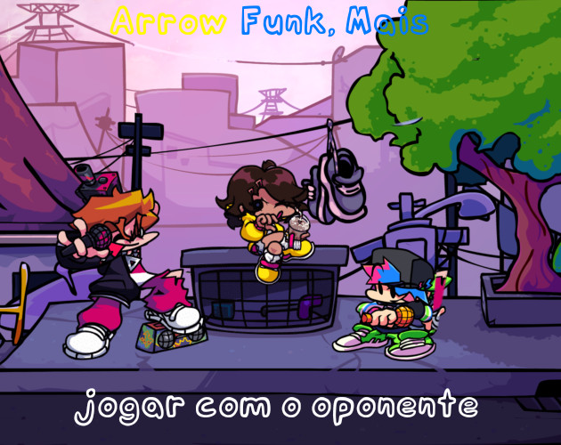 Arrow Funk: But you play the opponent Update