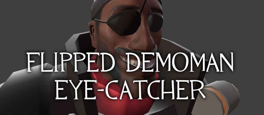Flipped Demoman Eye-Catcher
