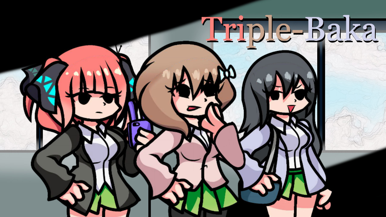 Triple Baka 