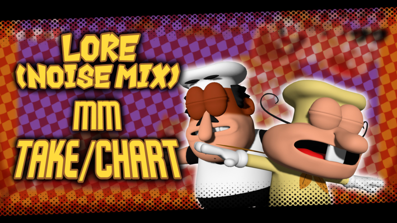 Lore (Noise Mix) MM Take/Chart