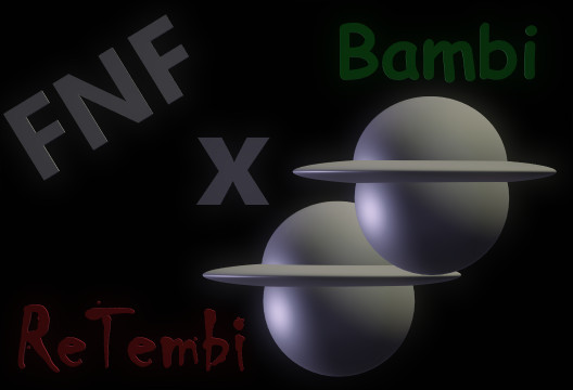 FNF Bambi X ReTembi