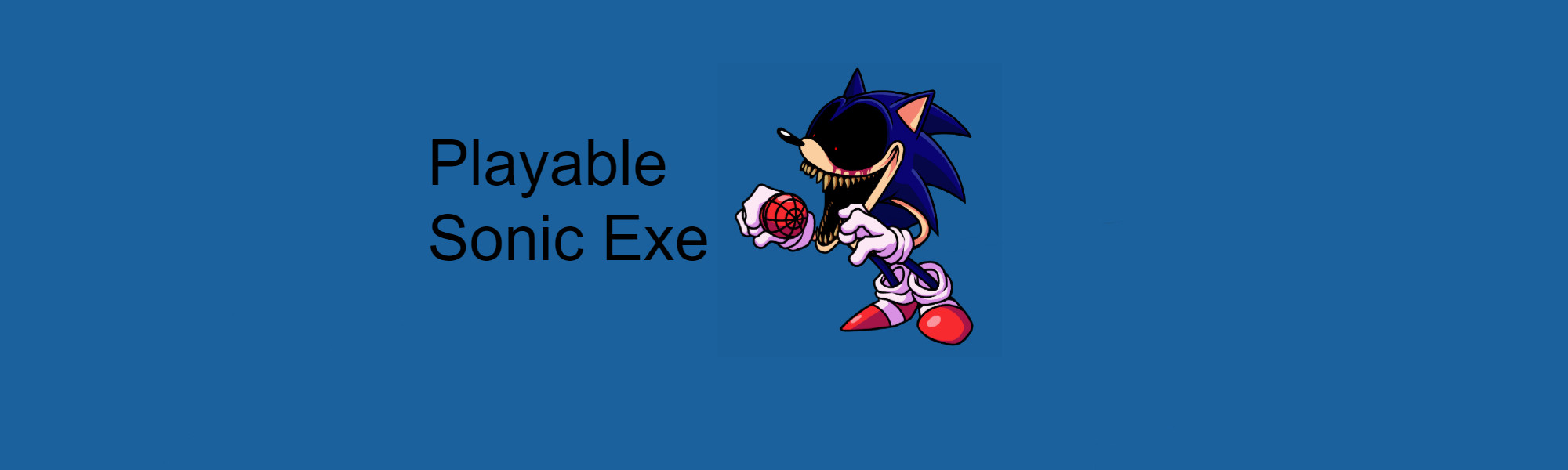 Playable Sonic Exe