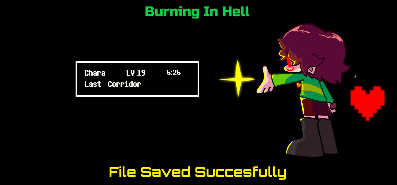 Burning In Hell but Sans and Chara.