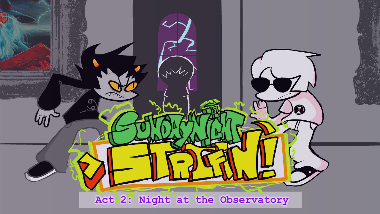 SUNDAY NIGHT STRIFIN' - ACT 2