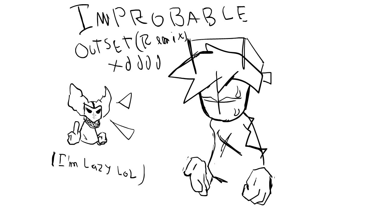 Improbable-Outset|Remix(Custom chart/Sprites)