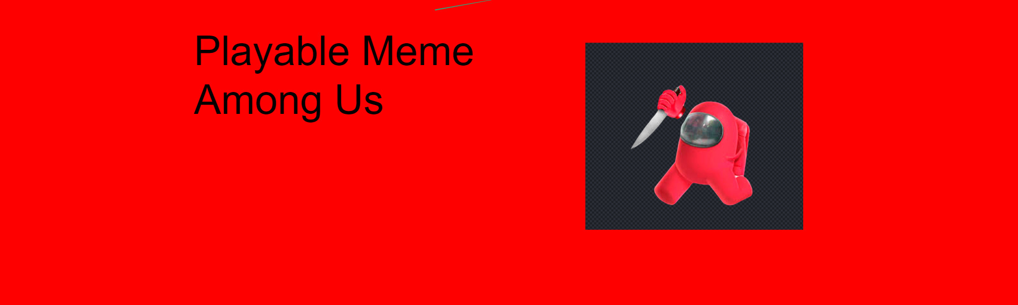 Playable Meme Among Us