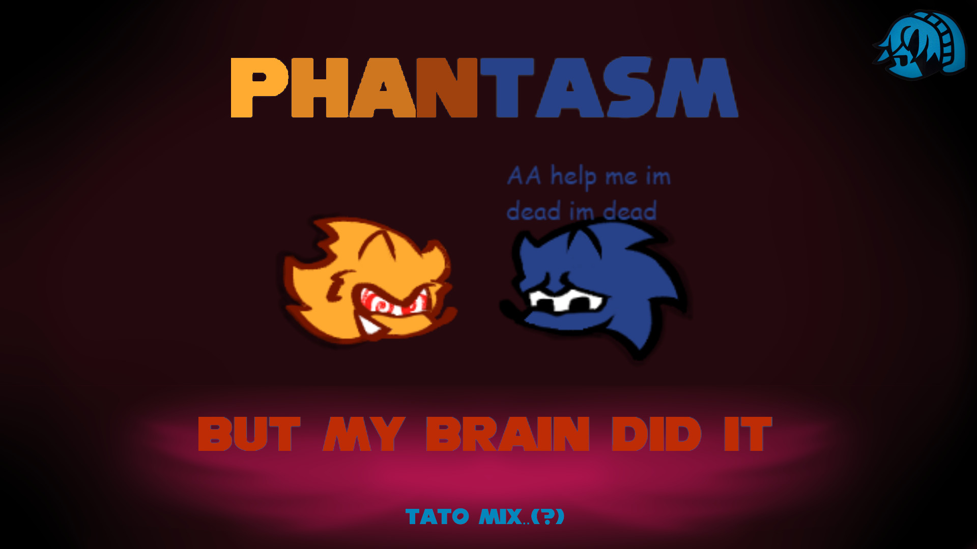Phantasm but how my brain did it (or Tato Mix)