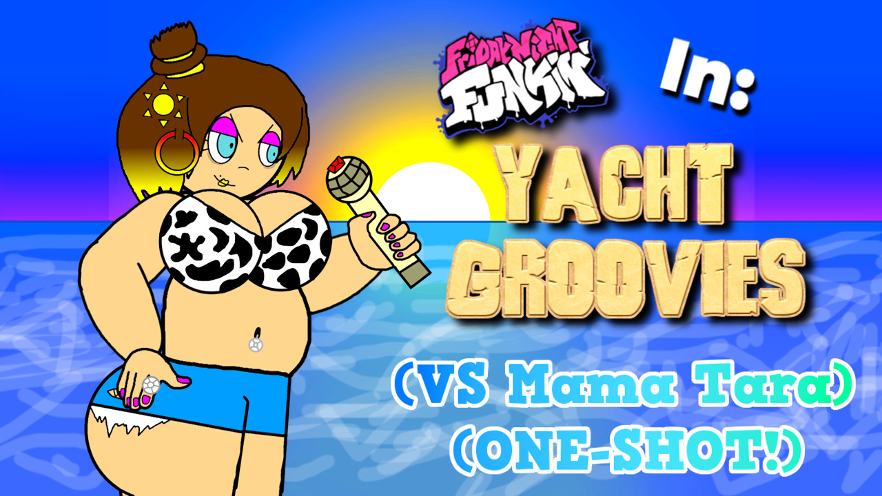 YACHT GROOVIES(VS Mama Tara)(REBRANDING!)