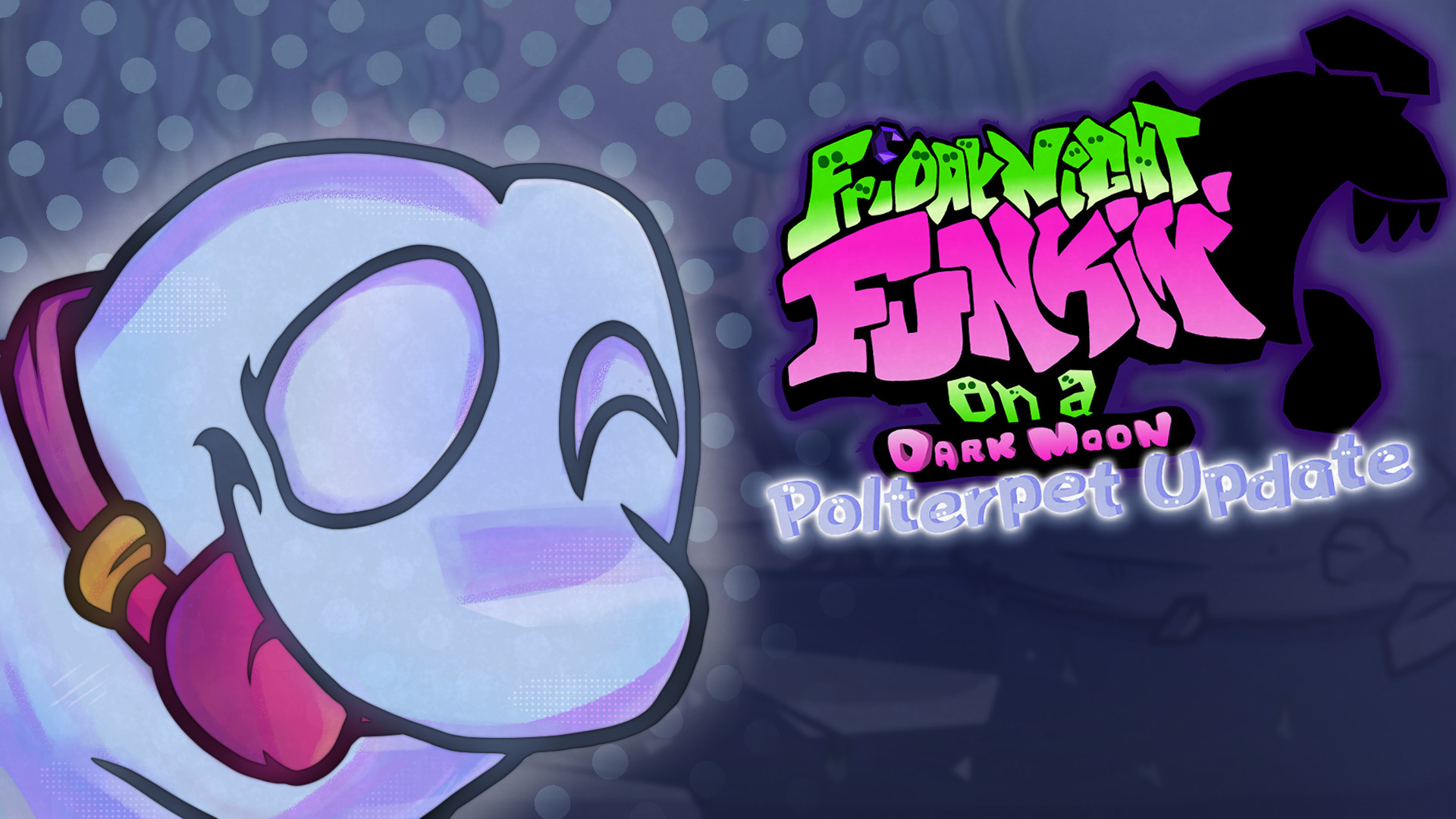 Funkin' on a Dark Moon: POLTERPET UPDATE