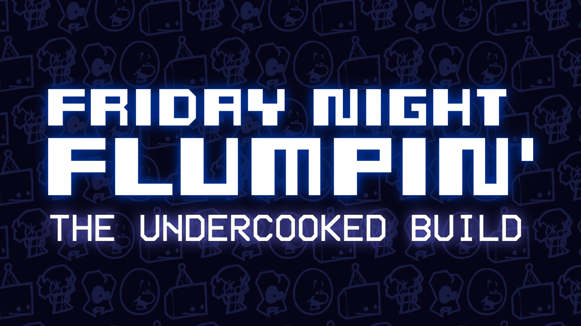 Friday Night Flumpin': The Undercooked Build