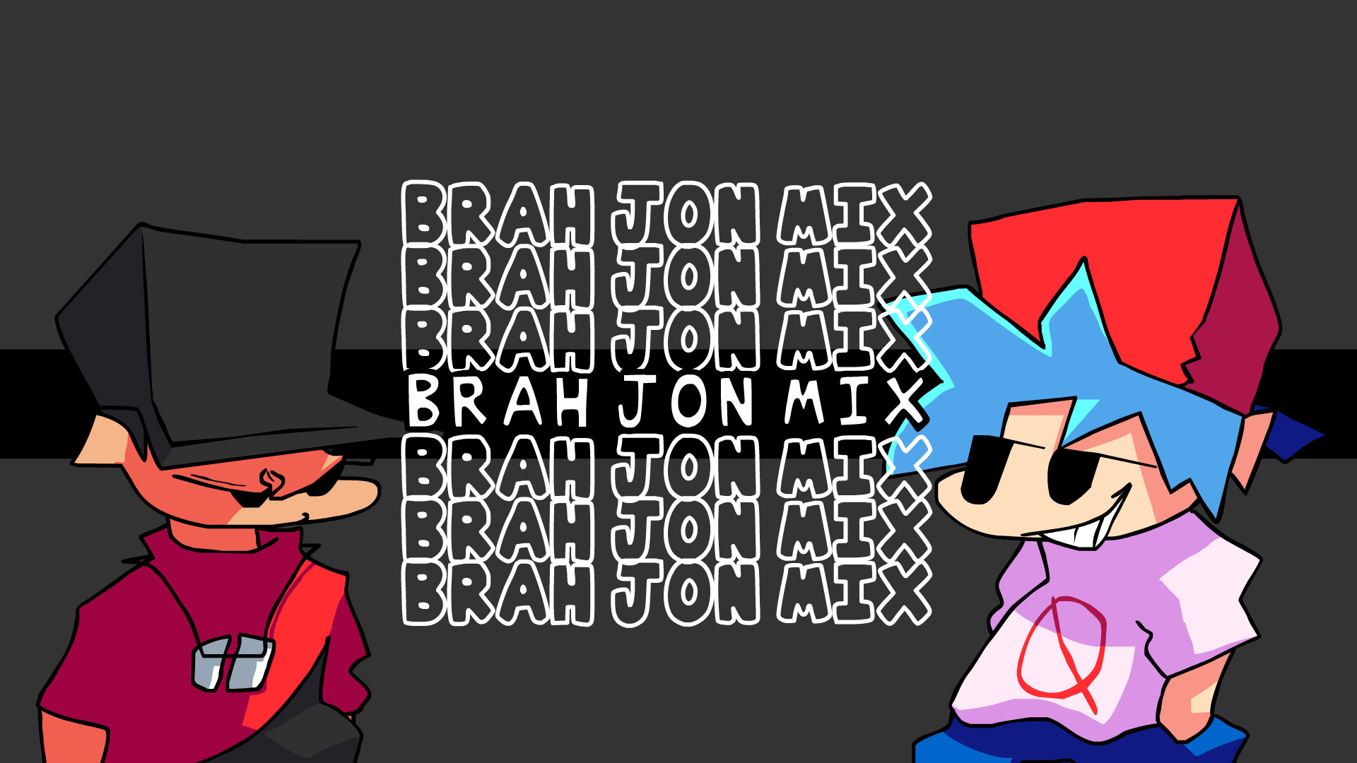 BRAH J.O.N-mix (EPIC DIFF) +FLP