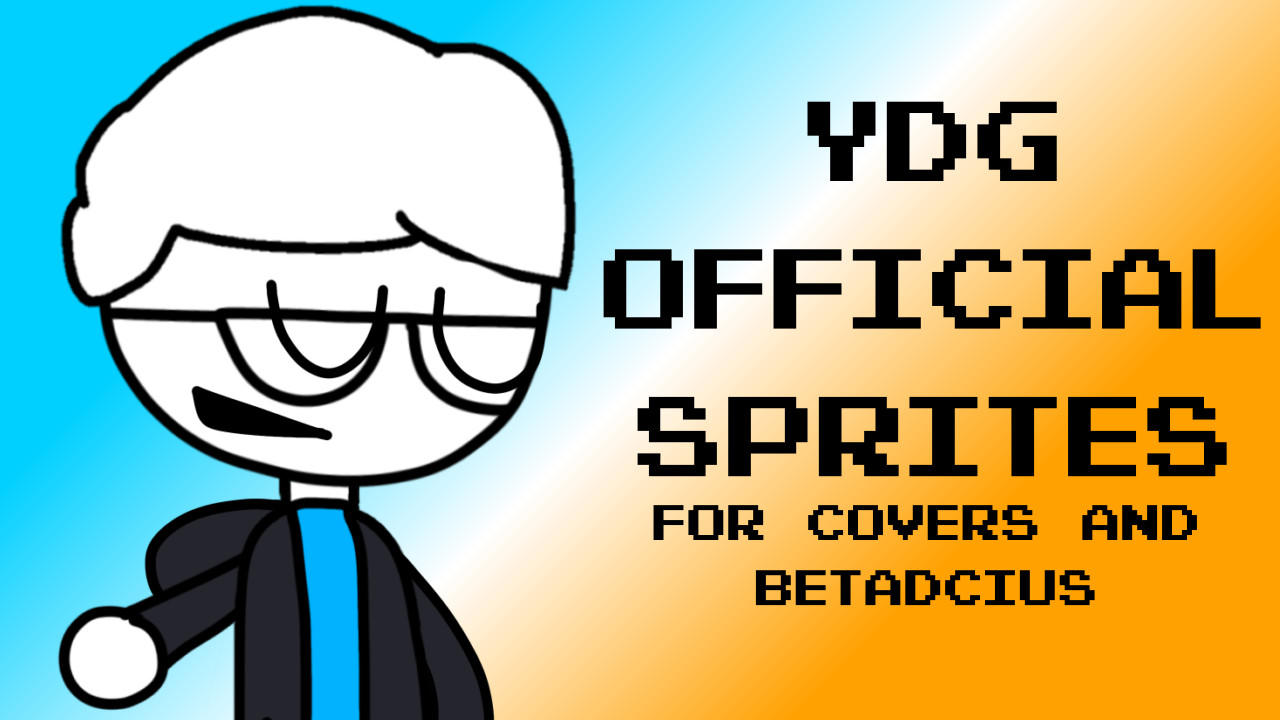 YDG's Official Sprites - For Covers And BETADCIUs