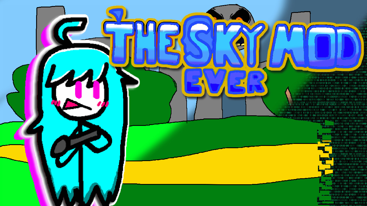 The Sky Mod Ever (oneshot joke mod)