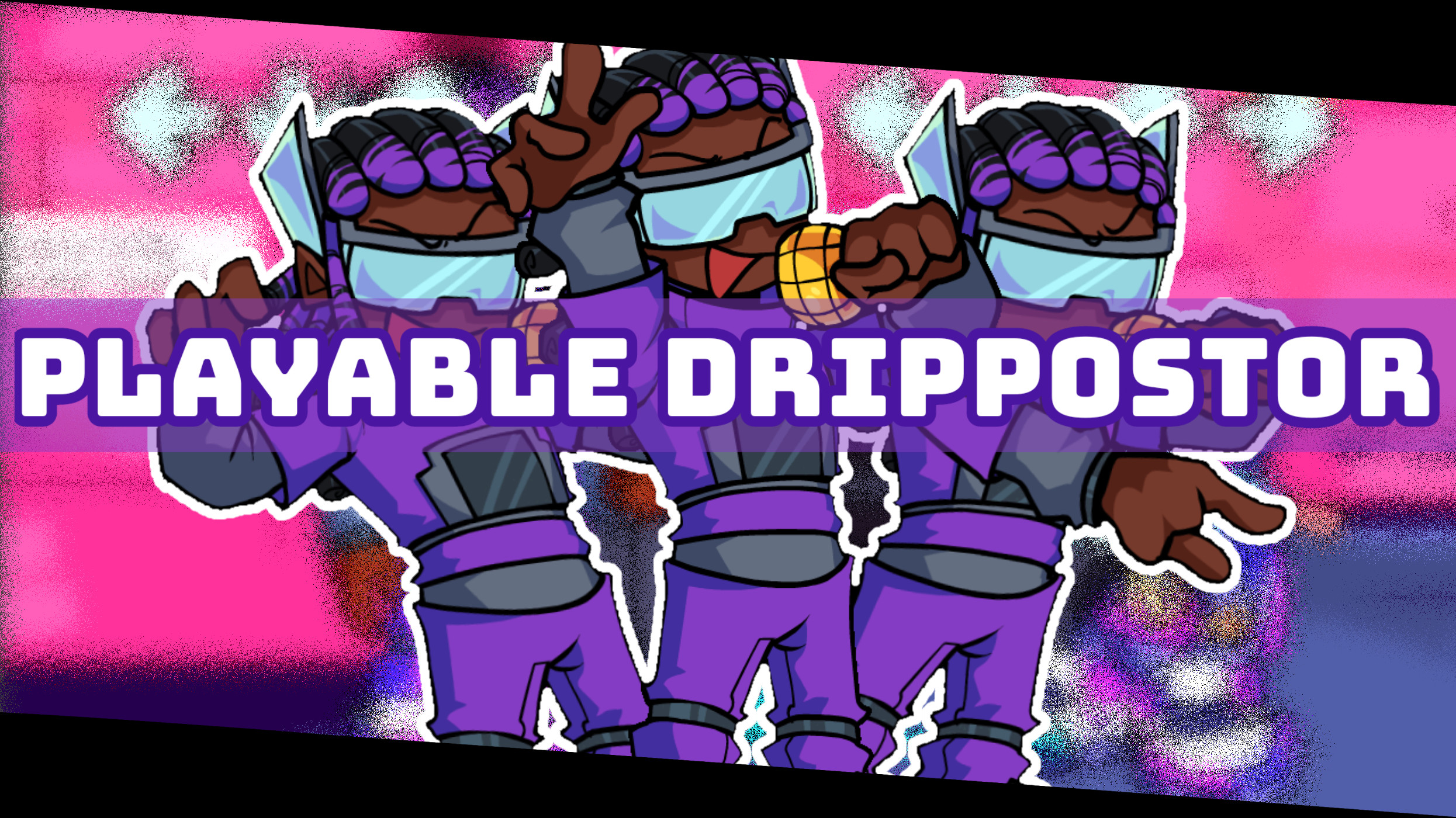 Playable Drippostor