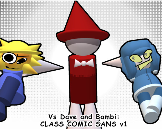 Vs dave and bambi: Class comic sans