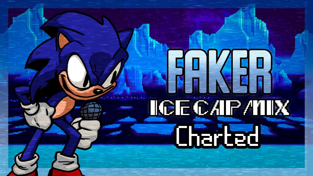 Faker (Ice Cap Mix) Charted