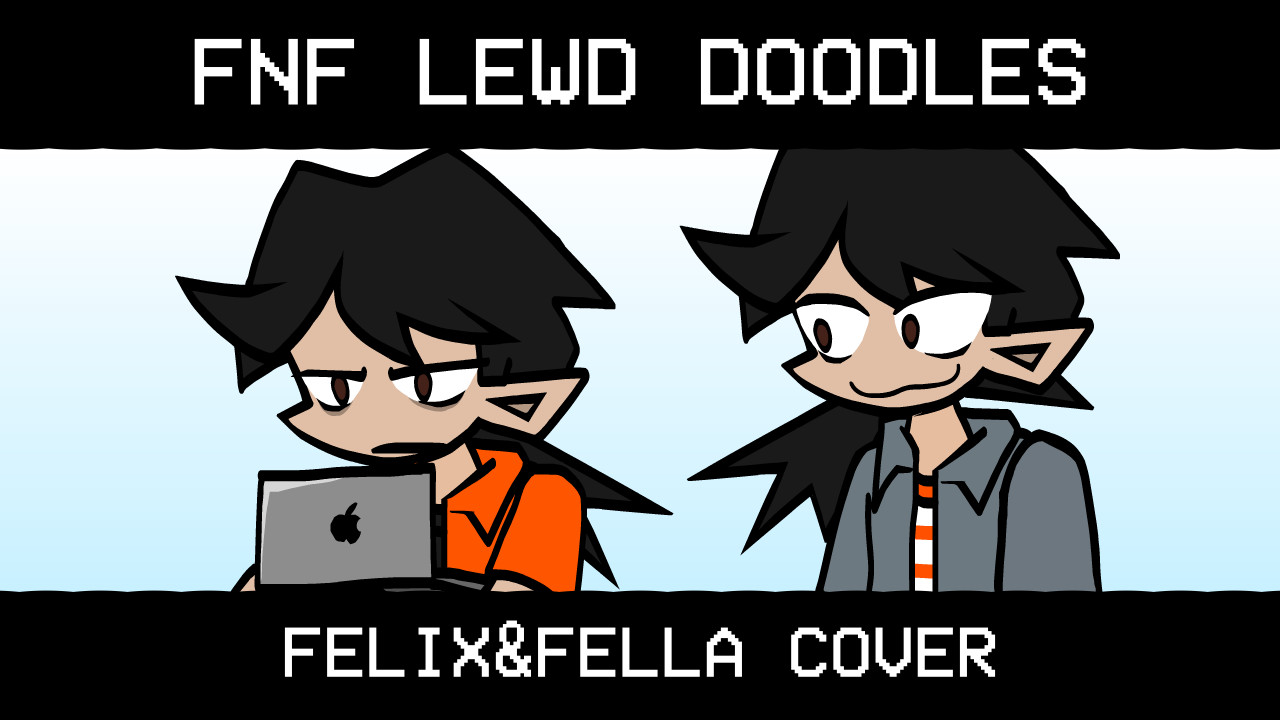 FNF Lewd Doodles Felix&Fella Cover