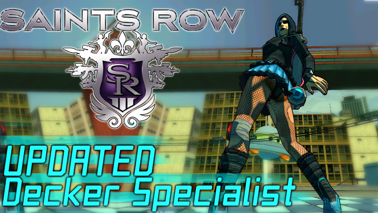 Decker Specialist Saints Row the Third Jet Set Radio Future Mods