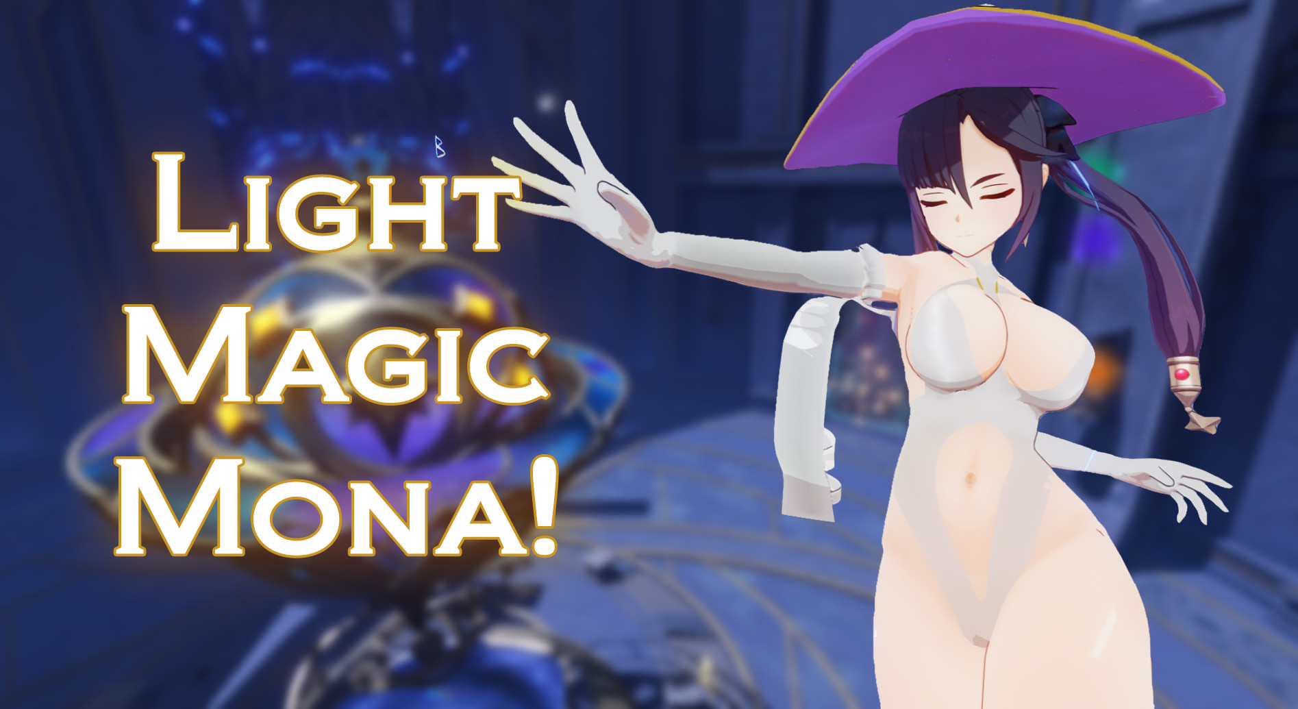 Light Magic Mona!