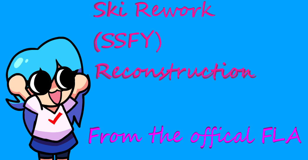 Ski (SSFY) Rework Reconstruction