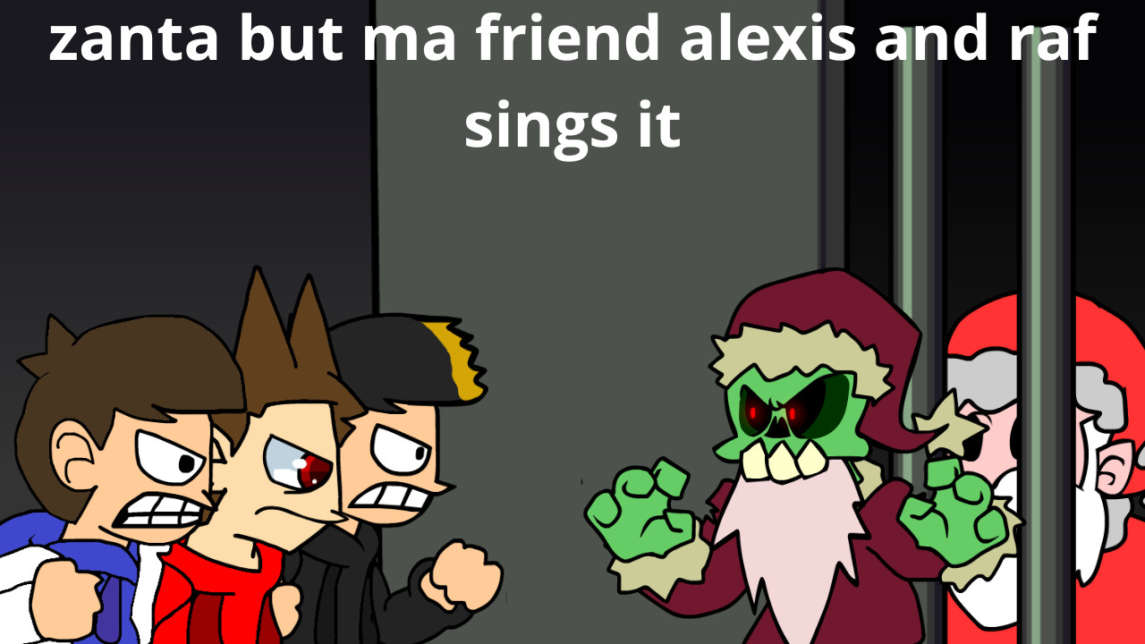 zanta but my friend alexis and raf sings it