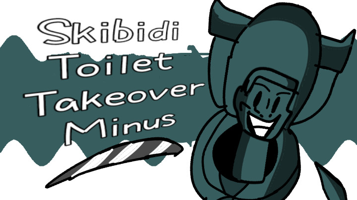 Skibidi Toilet Takeover Minus [ONE SHOT] Real