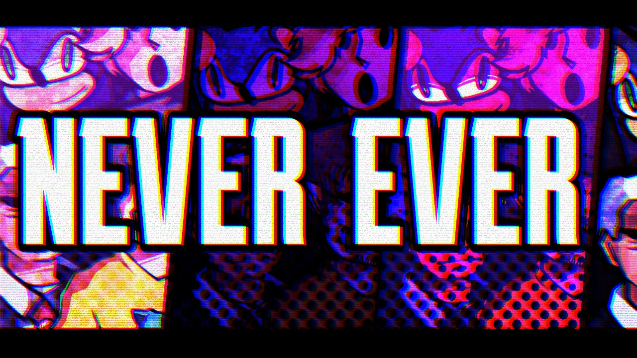 NEVER EVER - FRIDAY NIGHT FUNKIN'