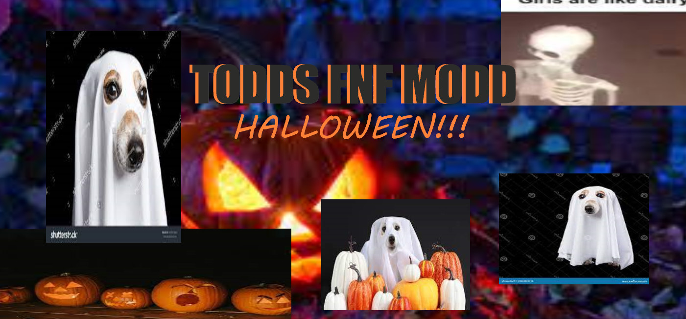 Todds FNF Modd [HALLOWEEN UPDATE]
