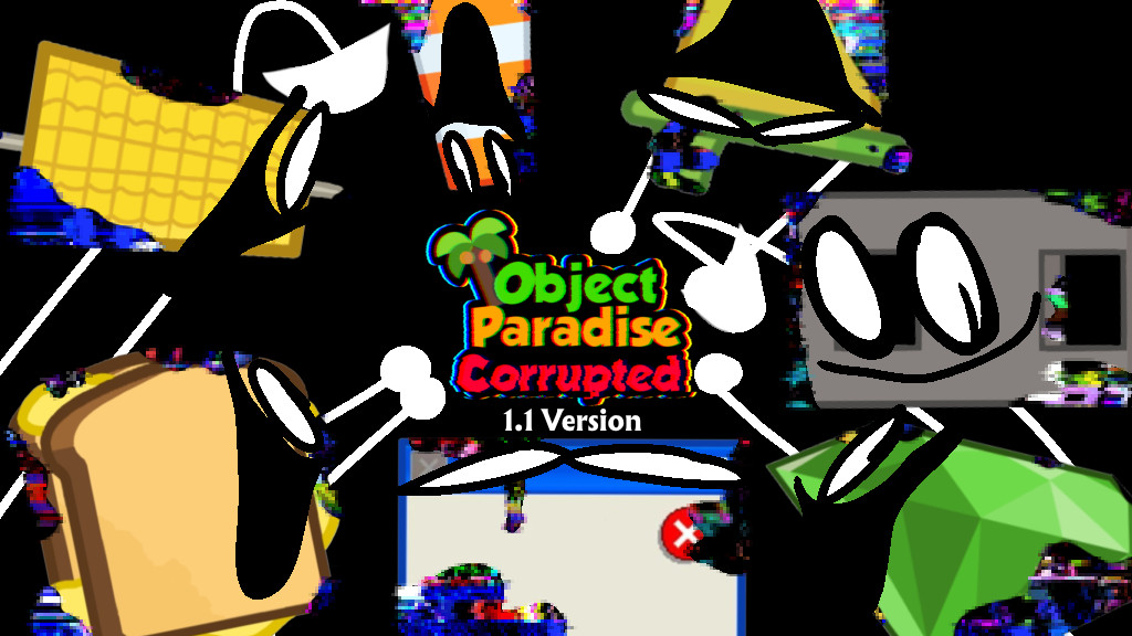 OBJECT PARADISE CORRUPTED [1.1]