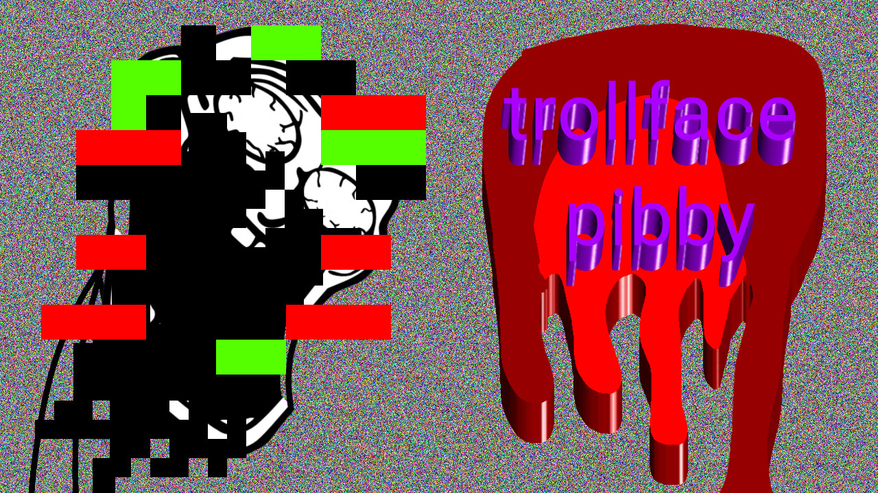 Friday Night Funkin Trollface Pibby