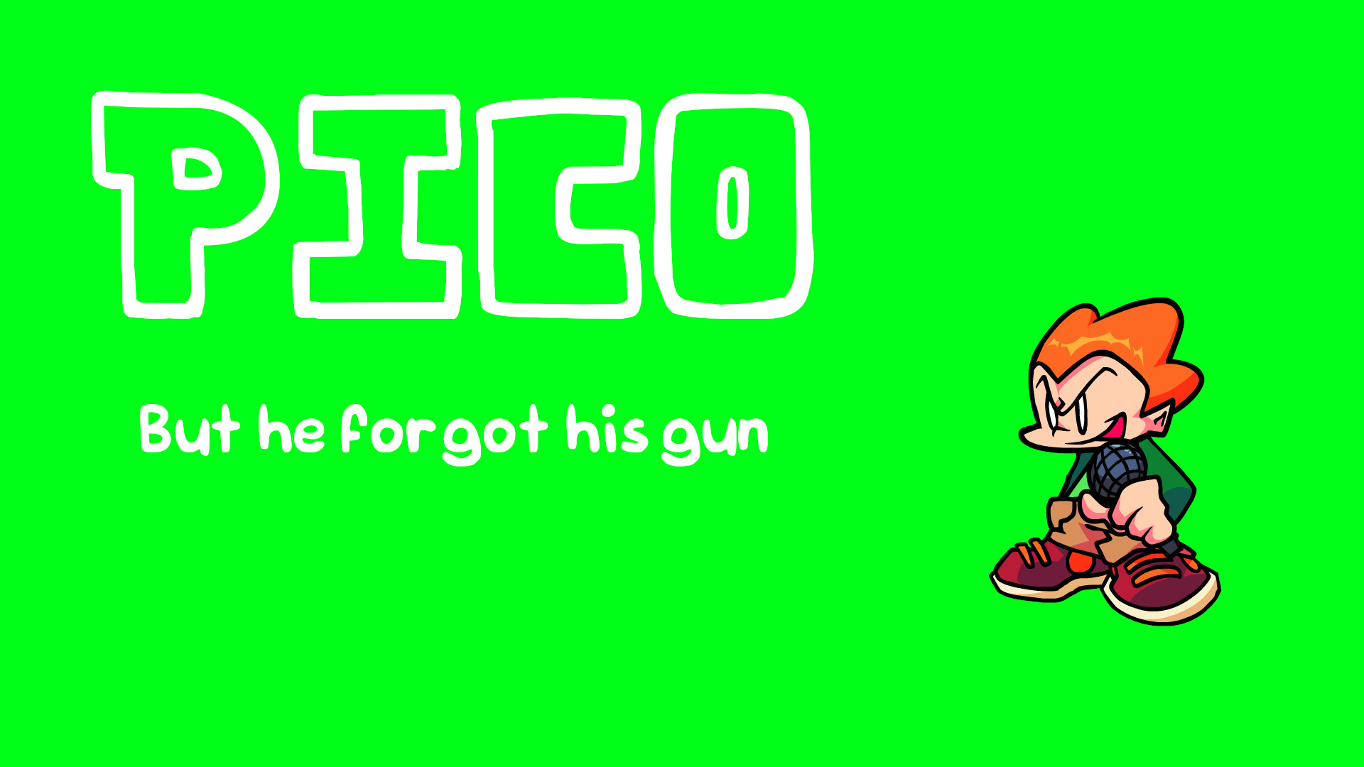 Pico but he forgot his gun