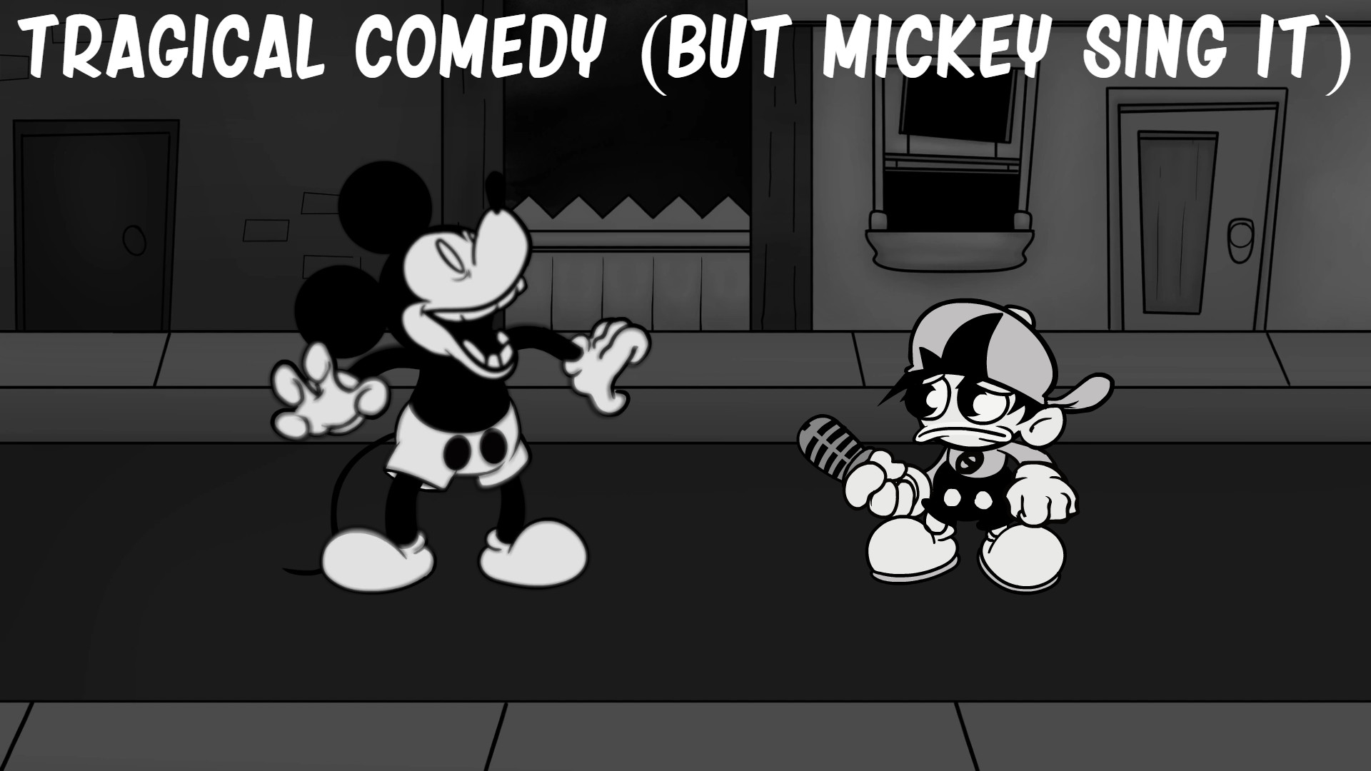 Tragical Comedy (But Mickey Sing It)