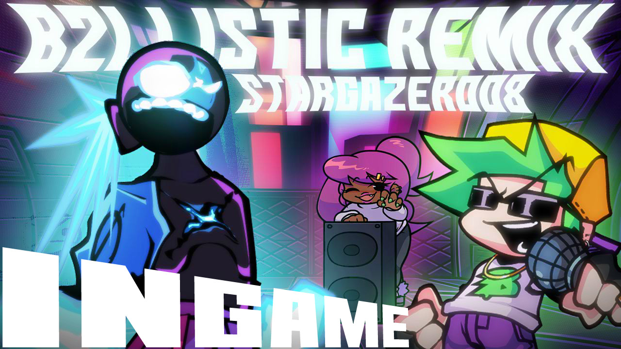 B2LLISTIC STARGAZER REMIX INGAME
