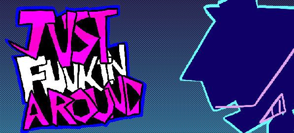 Just Funkin Around