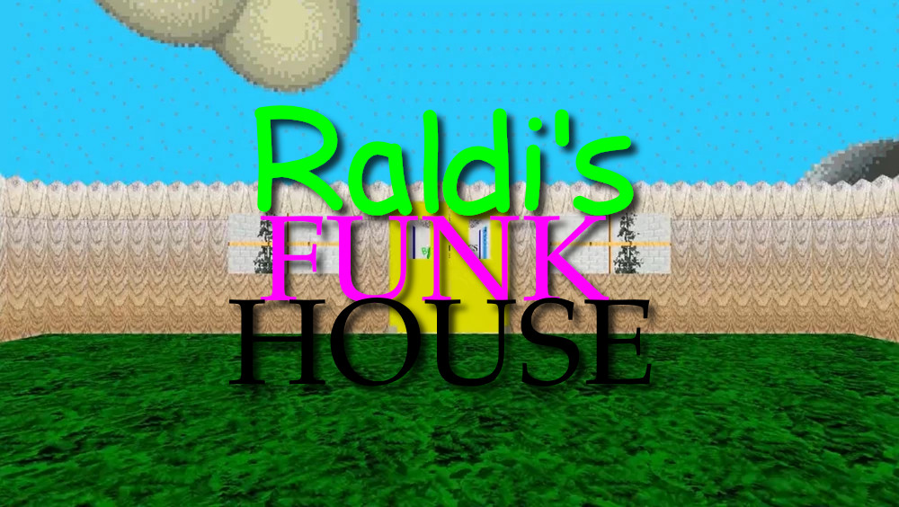 Raldi's Funkhouse [BTG Epic Joke Mod Jam]