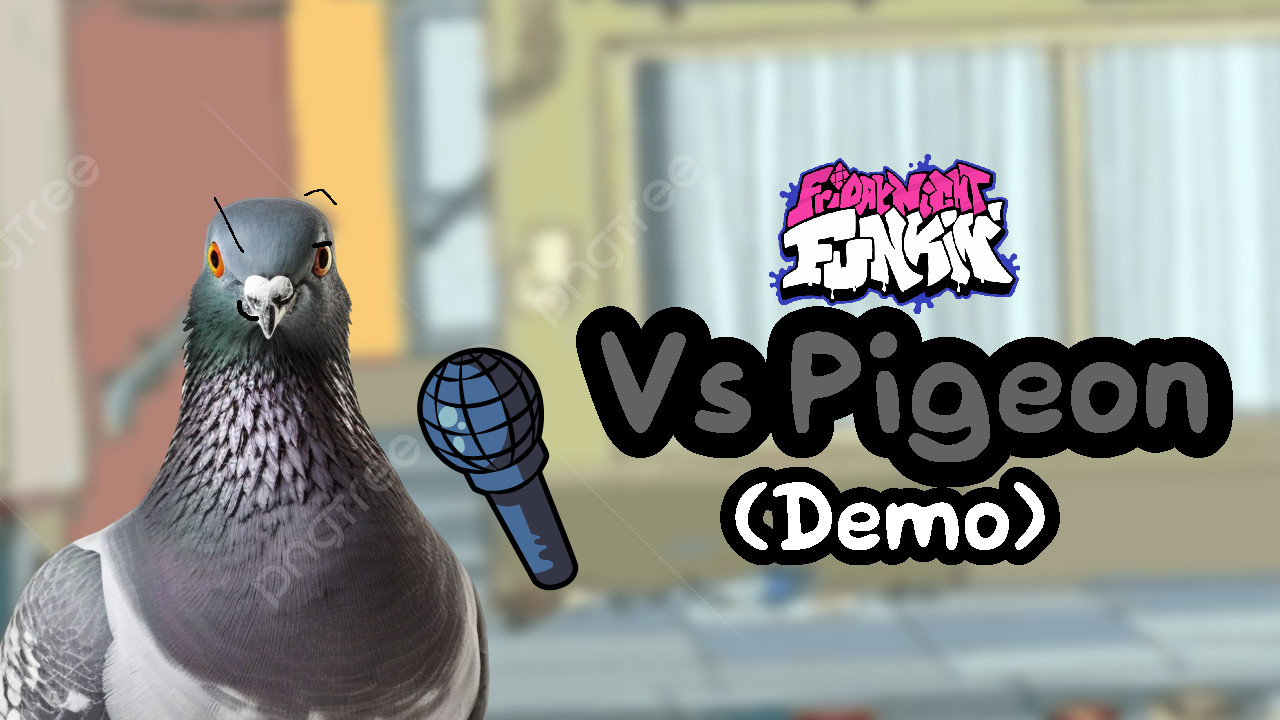 Vs Pigeon Demo