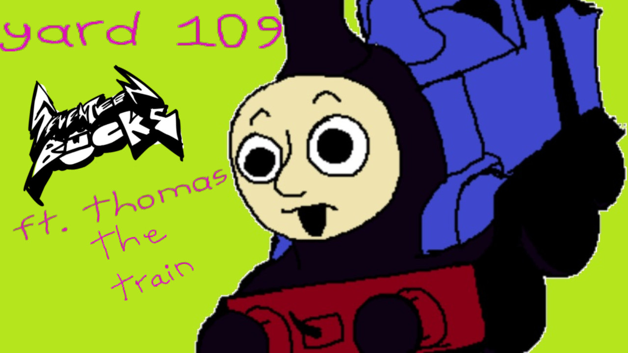 17bucks: Yard 109 (ft. Thomas The Tank Engine)