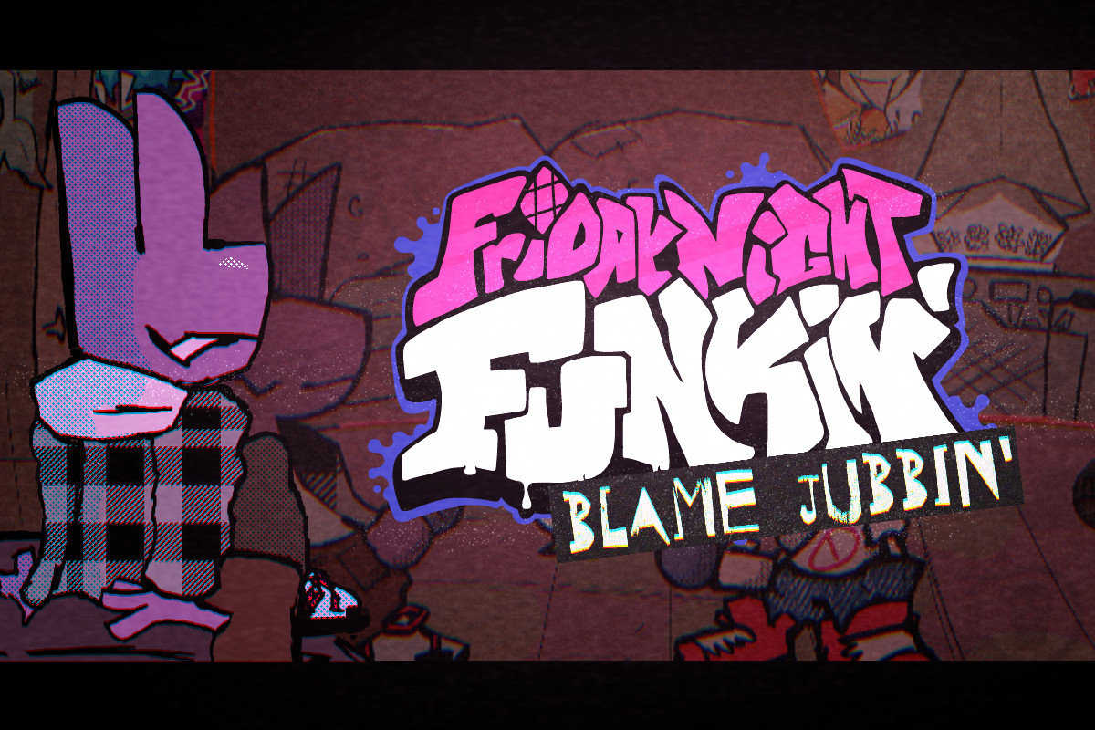 FNF: BLAME JUBBIN'