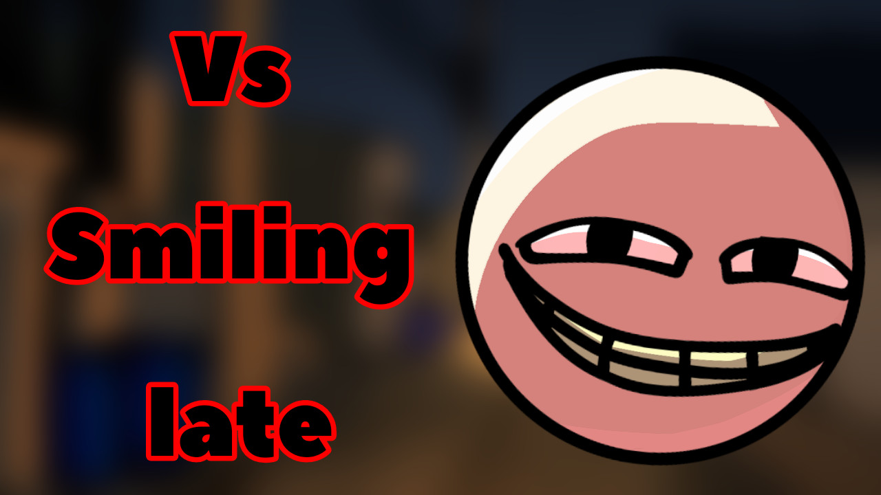 Vs Smiling late | One shot mod
