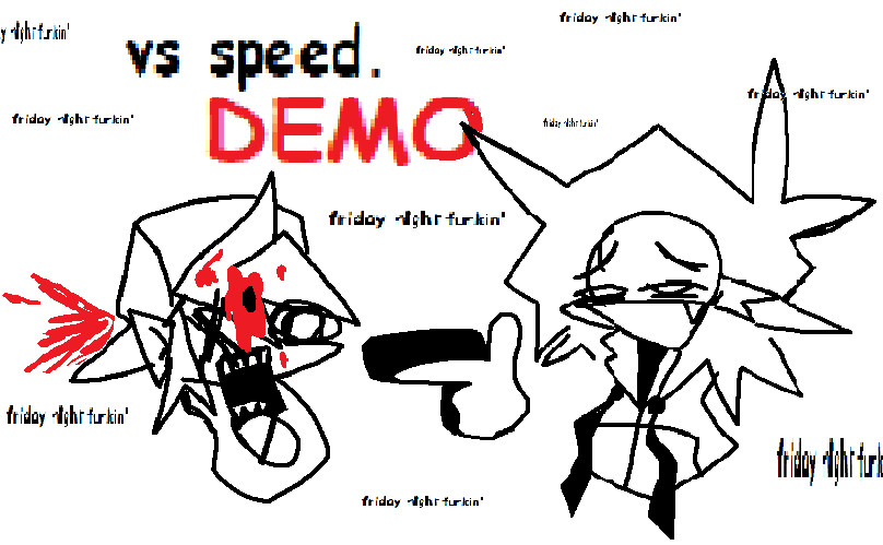 vs Speed. (DEMO)