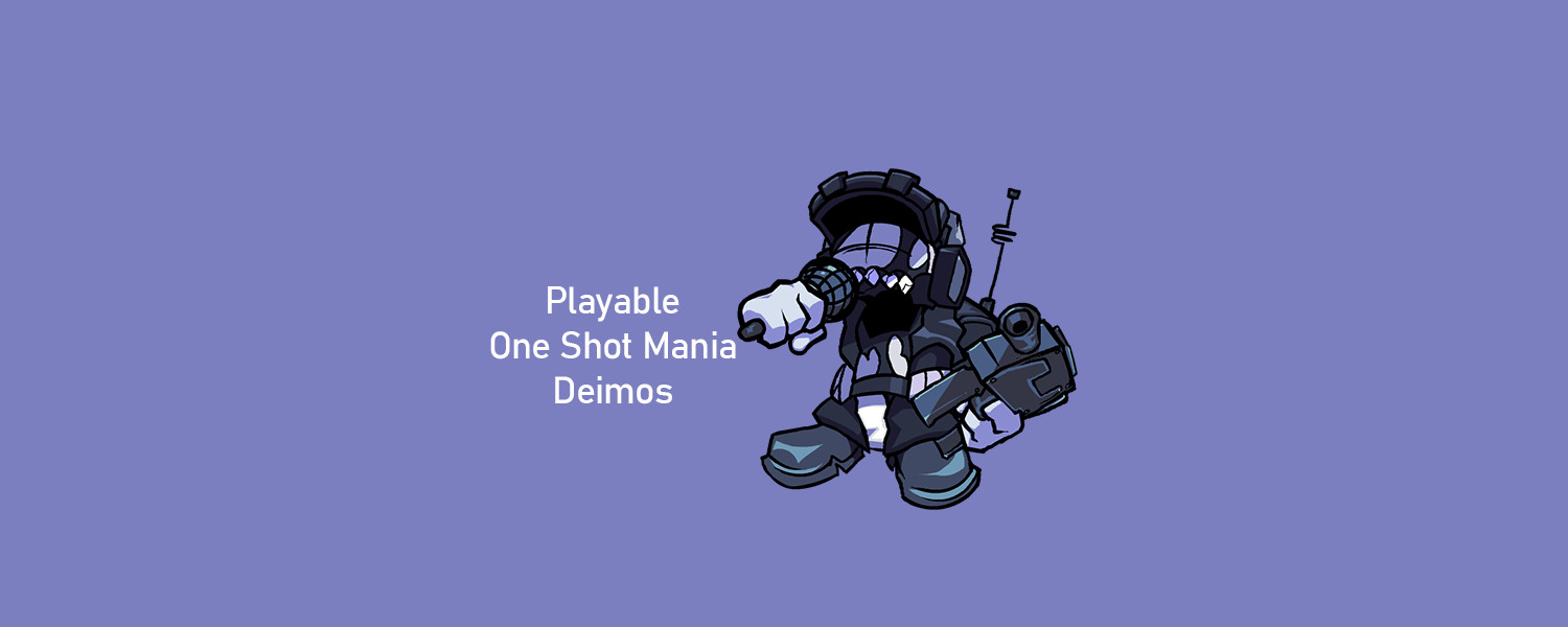 Playable One Shot Mania Deimos