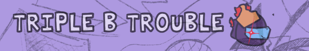 Triple B Trouble Impostor's Vs Asmodeus