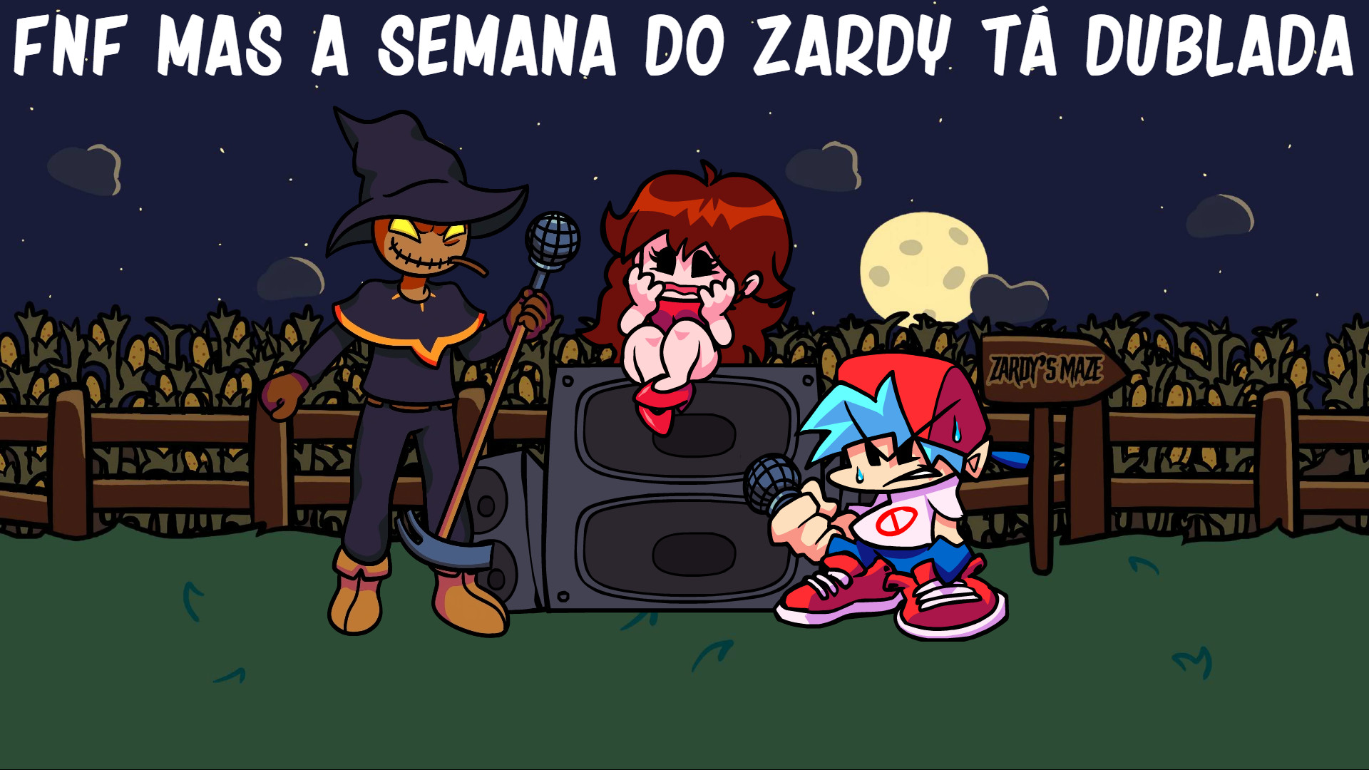 FNF Mas A Semana Do Zardy Tá Dublada