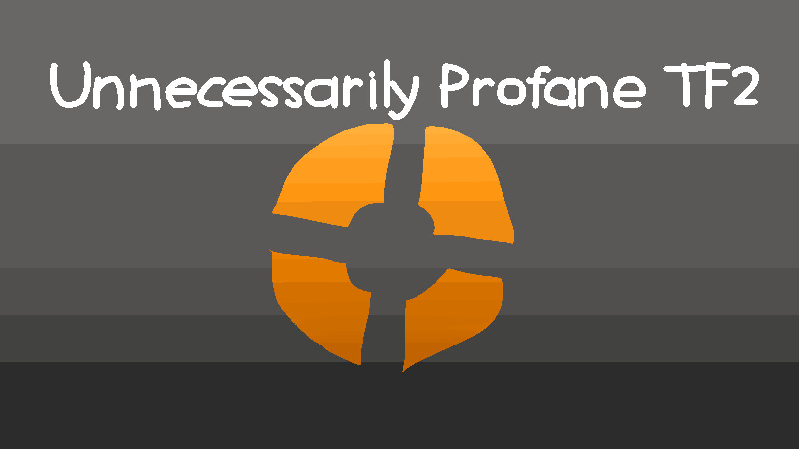 Unnecessarily Profane TF2