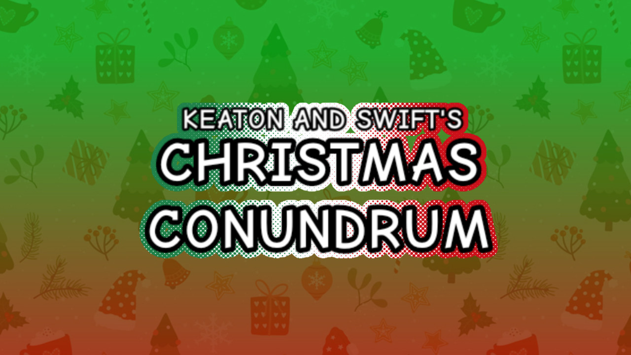 Keaton and Swift's Christmas Conundrum