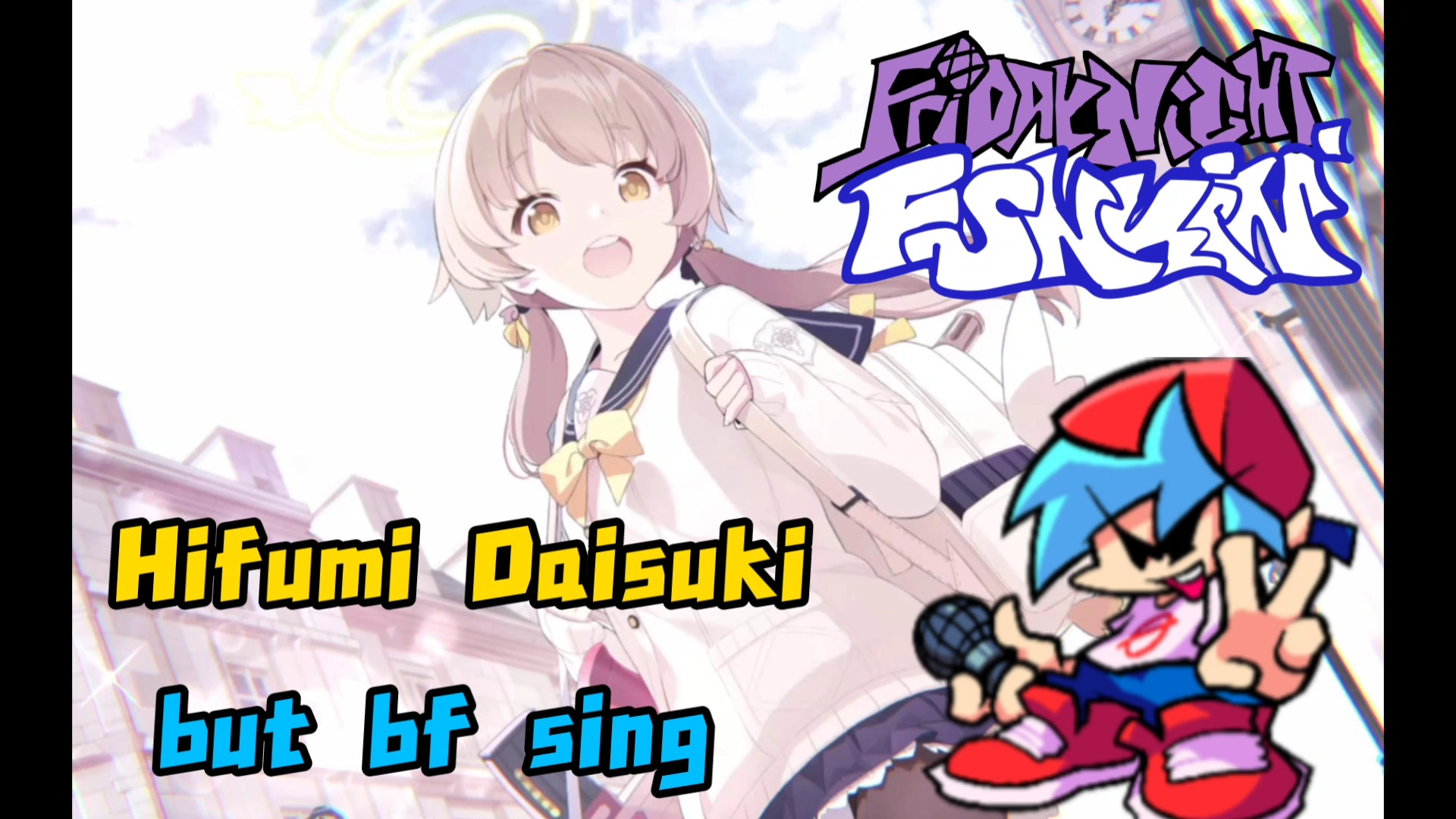 Hifumi Daisuki but bf sing