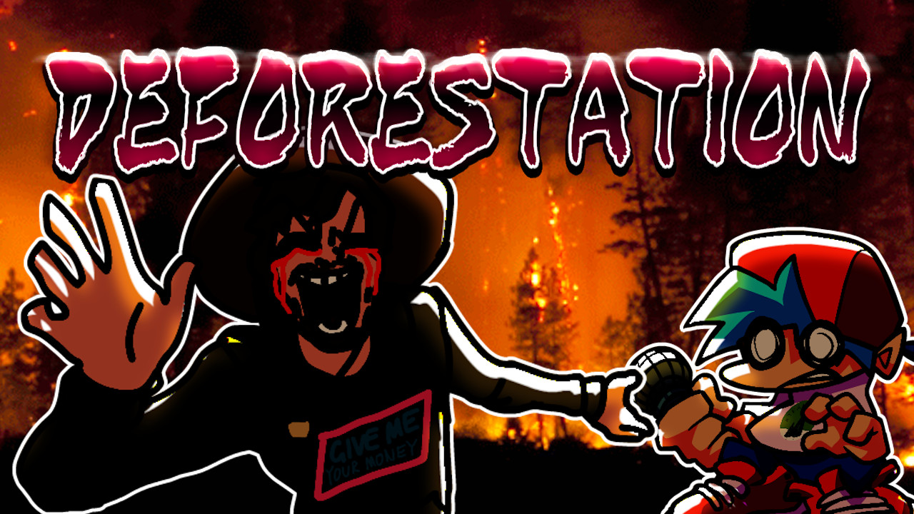 DEFORESTATION (ft. Evil MrBeast)