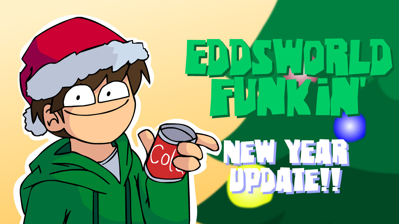 VS: Eddsworld Funkin' - New Year Update