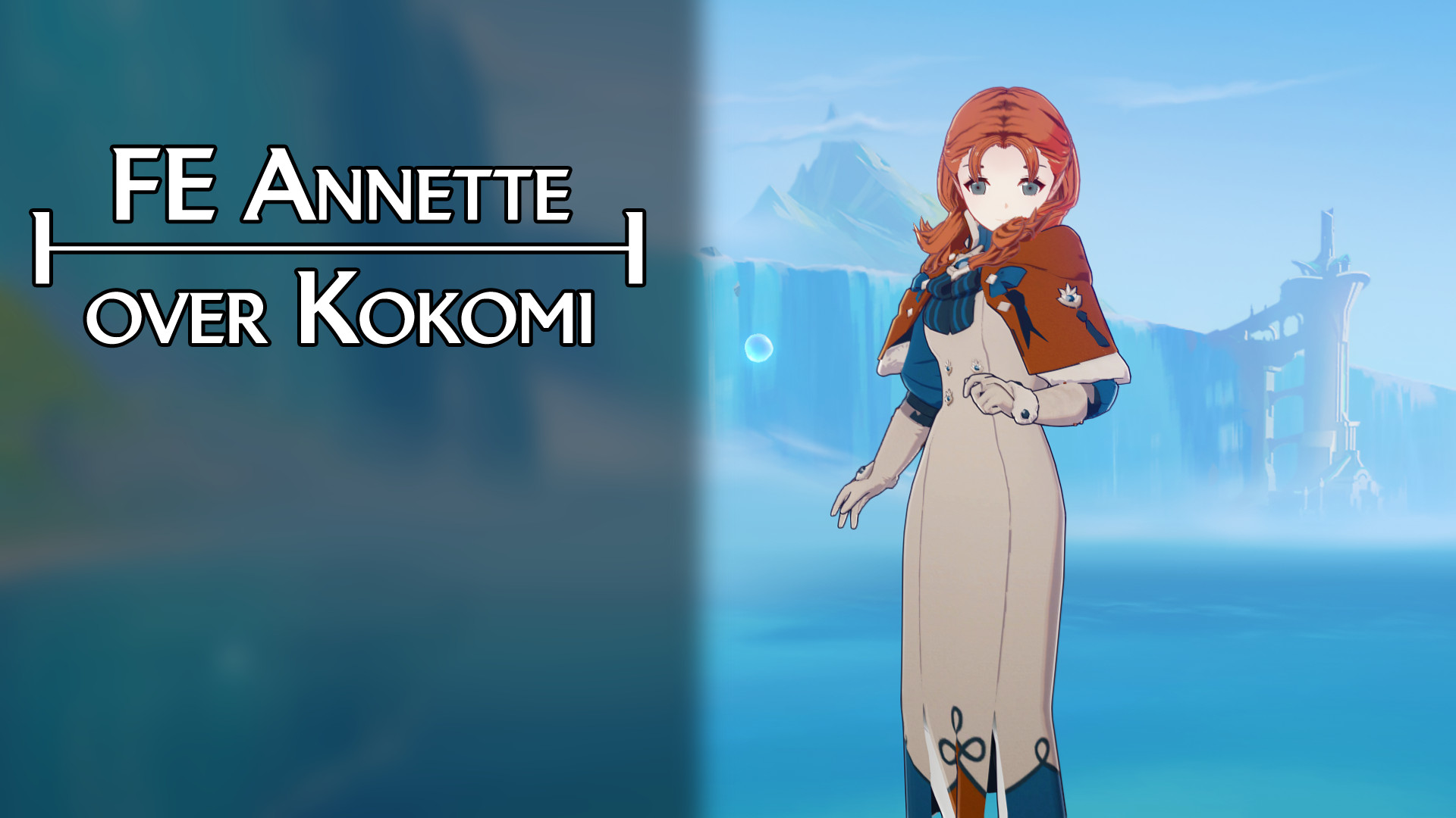 FE Annette over Kokomi