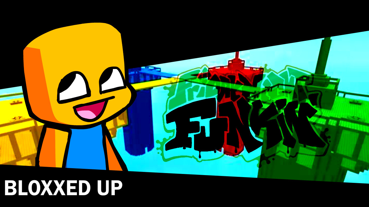 FNF - BLOXXED UP!!